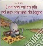 Leo non entra più nel suo costume libro