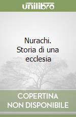 Nurachi. Storia di una ecclesia