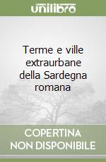 Terme e ville extraurbane della Sardegna romana libro