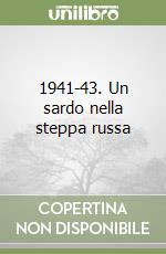 1941-43. Un sardo nella steppa russa libro