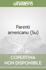 Parenti americanu (Su)