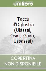 Taccu d'Ogliastra (Ulàssai, Osini, Gàiro, Ussassài) libro