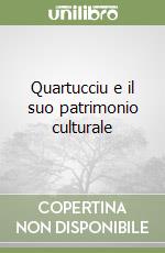 Quartucciu e il suo patrimonio culturale