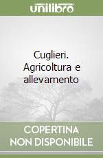 Cuglieri. Agricoltura e allevamento libro