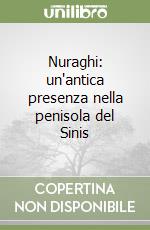 Nuraghi: un'antica presenza nella penisola del Sinis