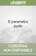 Il parametro suolo