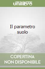 Il parametro suolo libro