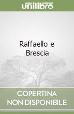 Raffaello e Brescia
