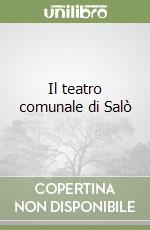 Il teatro comunale di Salò libro