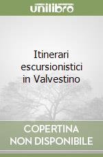 Itinerari escursionistici in Valvestino