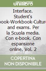 INTERFACE 2 - student`s book and workbook