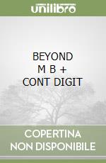 BEYOND     M B  + CONT DIGIT libro