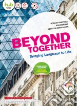 Beyond together. Per le Scuole superiori. Con e-book. Con espansione online. Con CD-ROM libro usato