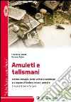 Amuleti e talismani libro