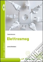 Elettrosmog come difendersi libro