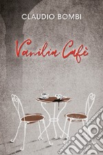 Vanilia Cafè