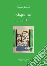 Allegra, lui...e oltre libro