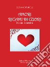 Amori ricami di cuori. Poesie d'amore libro di Venturelli Elena