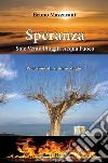 Speranza. Sole vento pioggia acqua fuoco libro