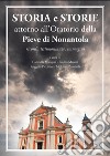 Storia e storie attorno all'oratorio della pieve di Nonantola. Ricordi, testimonianze, immagini libro