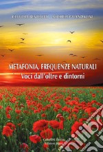 Metafonia, frequenze naturali. Voci dall'oltre e dintorni