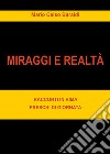 Miraggi di realtà. Racconti in rima freschi di giornata libro