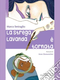 La strega Lavanda è tornata libro