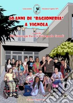 60 anni di «ragioneria» a Vignola libro