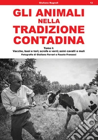 Gli animali nella tradizione contadina libro