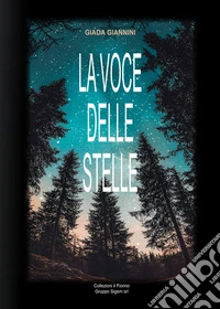 La voce delle stelle libro