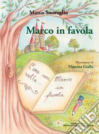Marco in favola libro