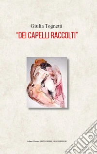 «Dei capelli raccolti»