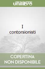 I contorsionisti libro