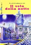 Il velo della notte. Tra simboli, fantasy e mito libro