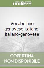 Vocabolario genovese-italiano, italiano-genovese libro