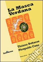 La masca verdana libro