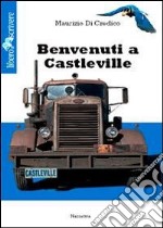 Benvenuti a Castleville libro