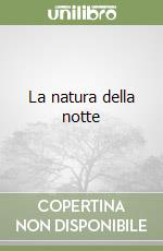 La natura della notte