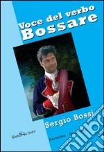 Voce del verbo bossare