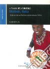 Malindi, Italia. Guida semiseria all'ultima colonia italiana d'Africa libro