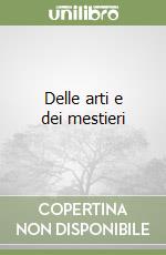 Delle arti e dei mestieri libro