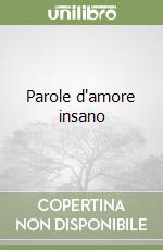 Parole d'amore insano libro