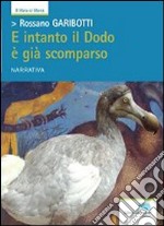 E intanto il Dodo è già scomparso libro