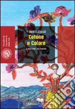 Cotone e colore. Il racconto del mezzaro