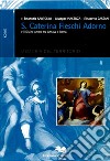 Santa Caterina Fieschi Adorno e il divino amore tra Genova e Roma libro