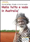 Mollo tutto e vado in Australia libro