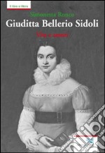 Giuditta Bellerio Sidoli. Vita e amori libro