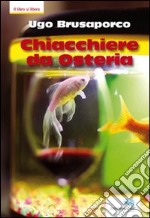 Chiacchiere da osteria libro