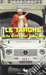 Le targhe della Città del Vaticano libro