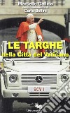 Le targhe della Città del Vaticano libro